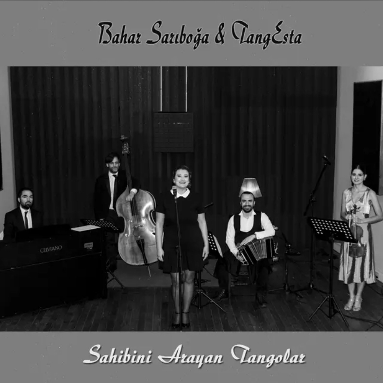 TangEsta & Bahar Sarıboğa – Sahibini Arayan Tangolar (2022)